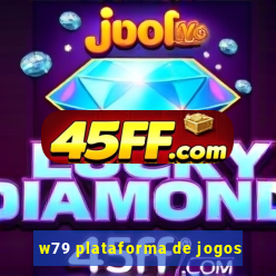 w79 plataforma de jogos
